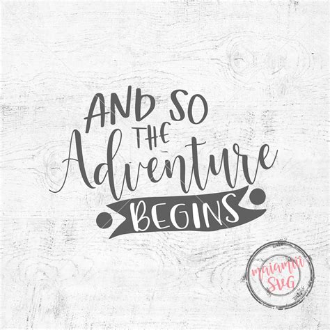 Download Free And so, the adventure begins SVG file for Cricut